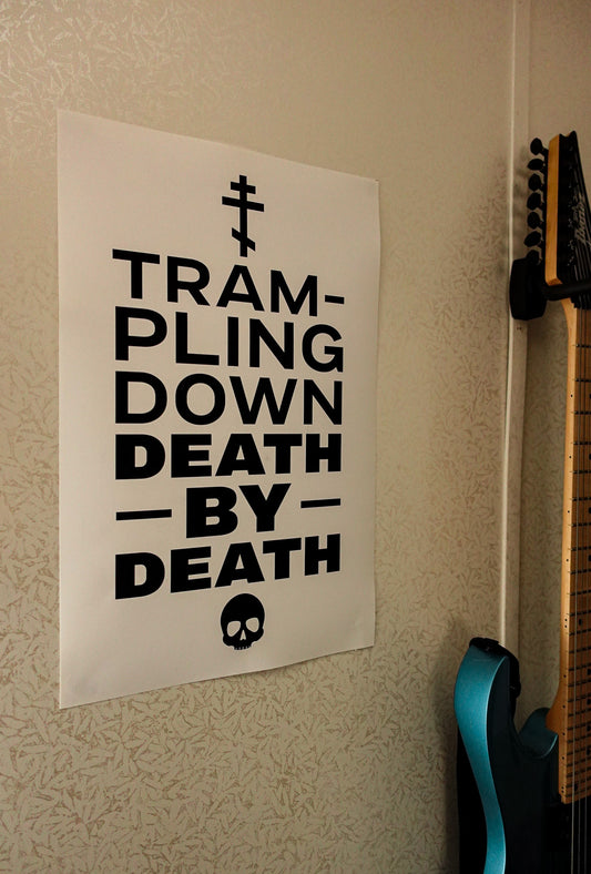 Trampling Down Death by Death 12"x18" Poster (White)
