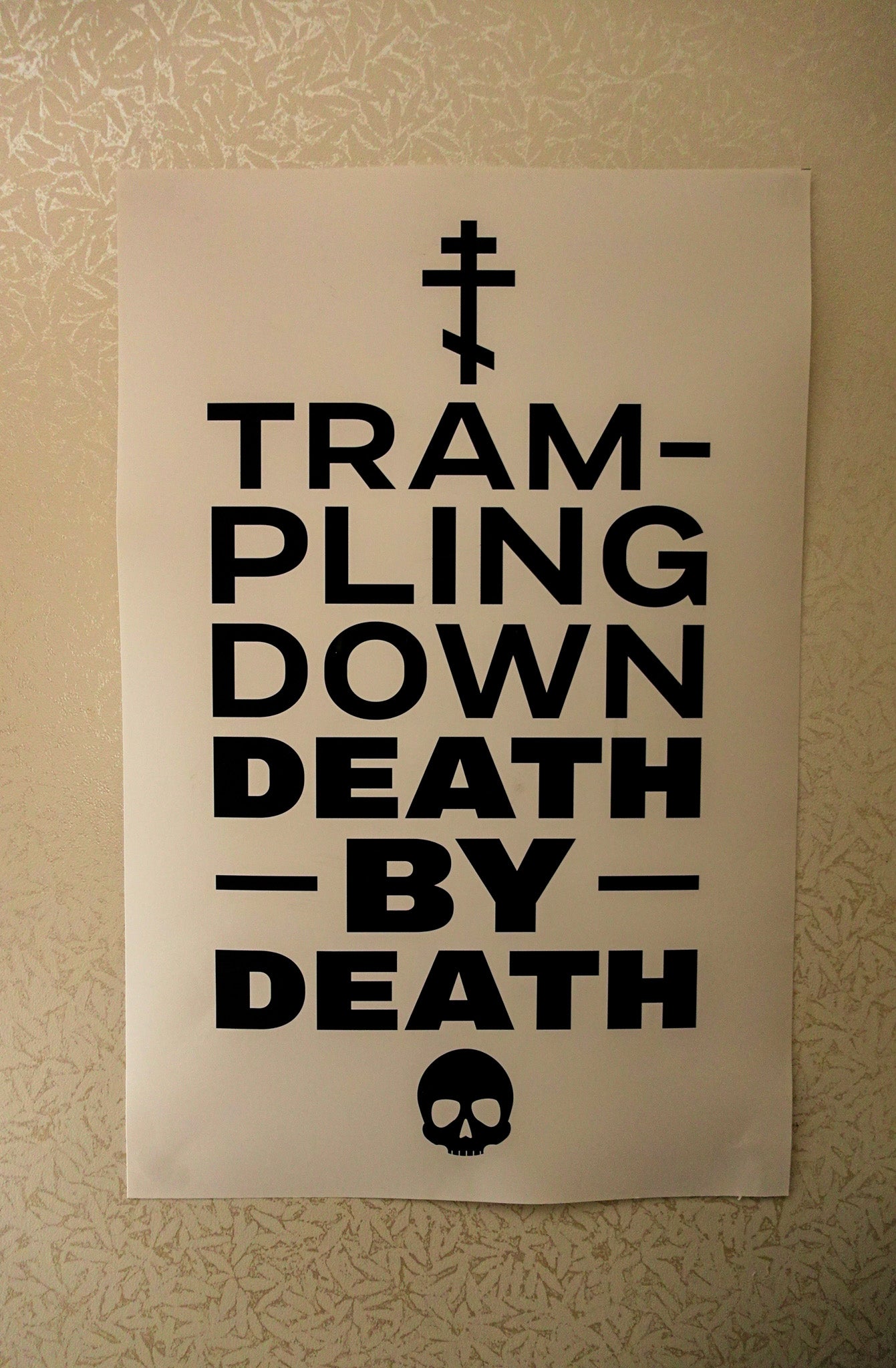 Trampling Down Death by Death 12"x18" Poster (White)